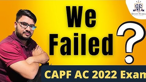 UPSC CAPF AC 2022 - We Failed ??  #capfac2022 #studyfunda