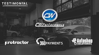 CW Performance - Testimonial on using Protractor, 360 Payments, and Autoshop Solutions