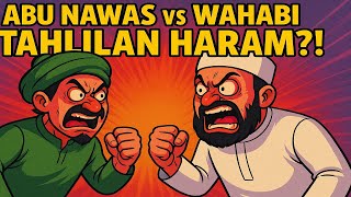 Download Lagu DEBAT PANAS ABU NAWAS VS WAHABI‼️ TAHLILAN HARAM ⁉️ KISAH LUCU ABU NAWAS PENGANTAR TIDUR. MP3