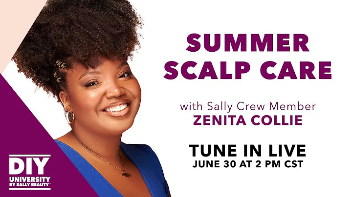 LIVE Class: Summer Scalp Care with Sally Crew Zeni...