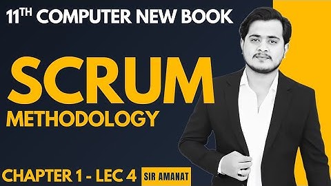 Scrum Model | Software Development Methodology | 1st Year Computer - Ch 1 - Lec 4
