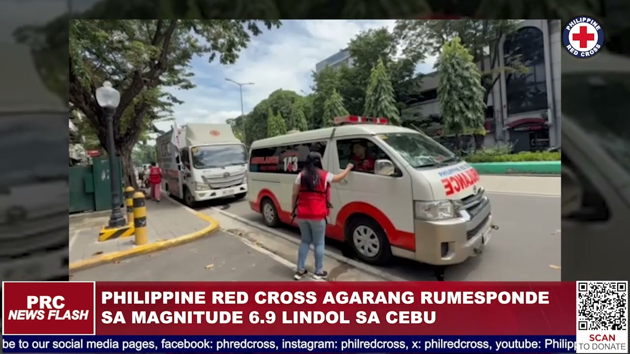 PRC News Flash | PRC, agarang rumesponde sa magnitude 6.9 na lindol sa Cebu