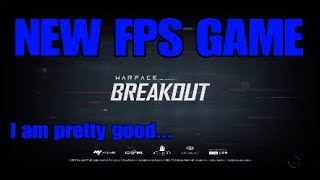 First Time Playing WARFACE : BREAKOUT