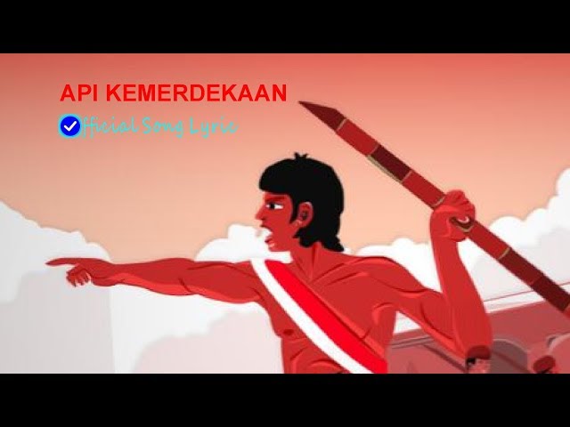 Api Kemerdekaan - Wajib Nasional (Official Lirik) class=