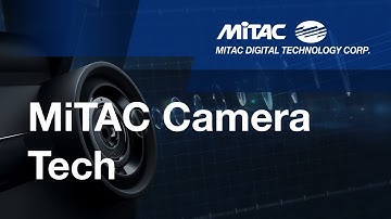 MiTAC Camera Tech Intro