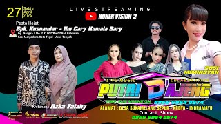 🔴Live Music Colaboration ' PUTRI D'AJENG ',Bpk. Kusnandar - Ibu Cary Kumala Sary | Kota Tegal,JaTeng