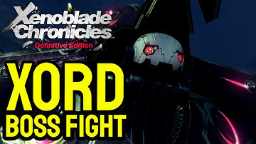 🔥🔥🔥🔥🔥XORD BOSS FIGHT - Xenoblade Chronicles Definitive Edition No Commentary Walkthrough 🔥🔥🔥🔥🔥