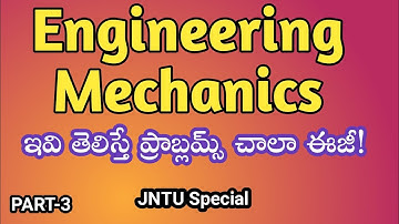 Engineering Mechanics Basics in Telugu || Part -3
