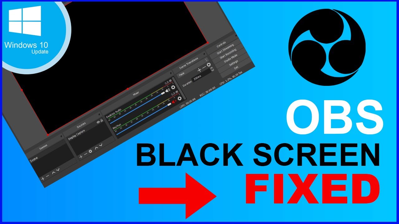 OBS Black Screen After Windows 10 Update [ SOLVED ] - YouTube