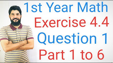 1st Year Math | Exercise 4.4 Q1 (All Parts) | Class 11 Mathematics Full Solution Step by Step