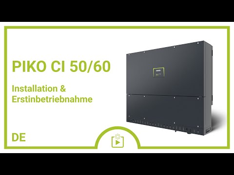 Tutorial: PIKO CI 50/60 | Installation und Erstinbetriebnahme | KOSTAL