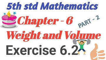 5th std Mathematics | Chapter-6 Weight and Volume Exercise 6.2 | English Medium | Entrance Exam Q