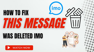 How To Fix This Message was Deleted imo | Recover imo Deleted Chat History