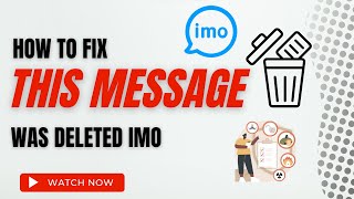 How To Fix This Message was Deleted imo | Recover imo Deleted Chat History screenshot 4