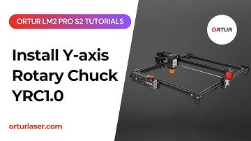 Ortur LM2 Pro S2 Tutorial | How to Install Y axis Rotary Chuck YRC1 0
