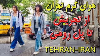 Iran Tehran Walking Tour on a warm spring day in Tajrish Sq to Pole Romi & Shariati Street