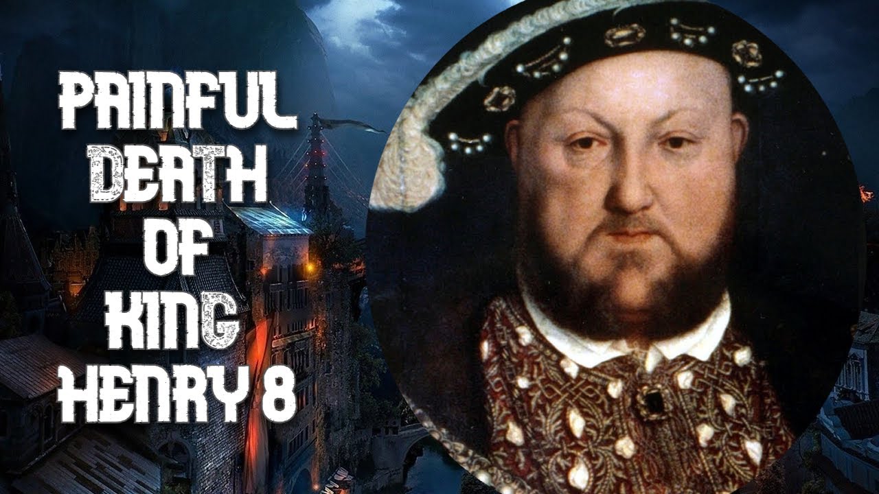 How Did Henry The 8th Die HENRY VIII DEATH YouTube Maxresdefault