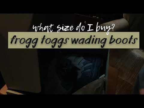 frogg toggs wading boots—What size should you order? 