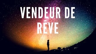 VENDEUR DE RÊVE ET LIBERTÉ FINANCIÈRE screenshot 4