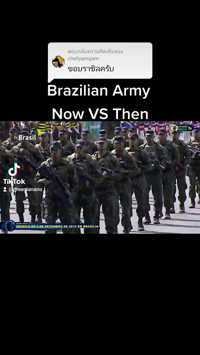 Brazilian Army [Now VS Then]