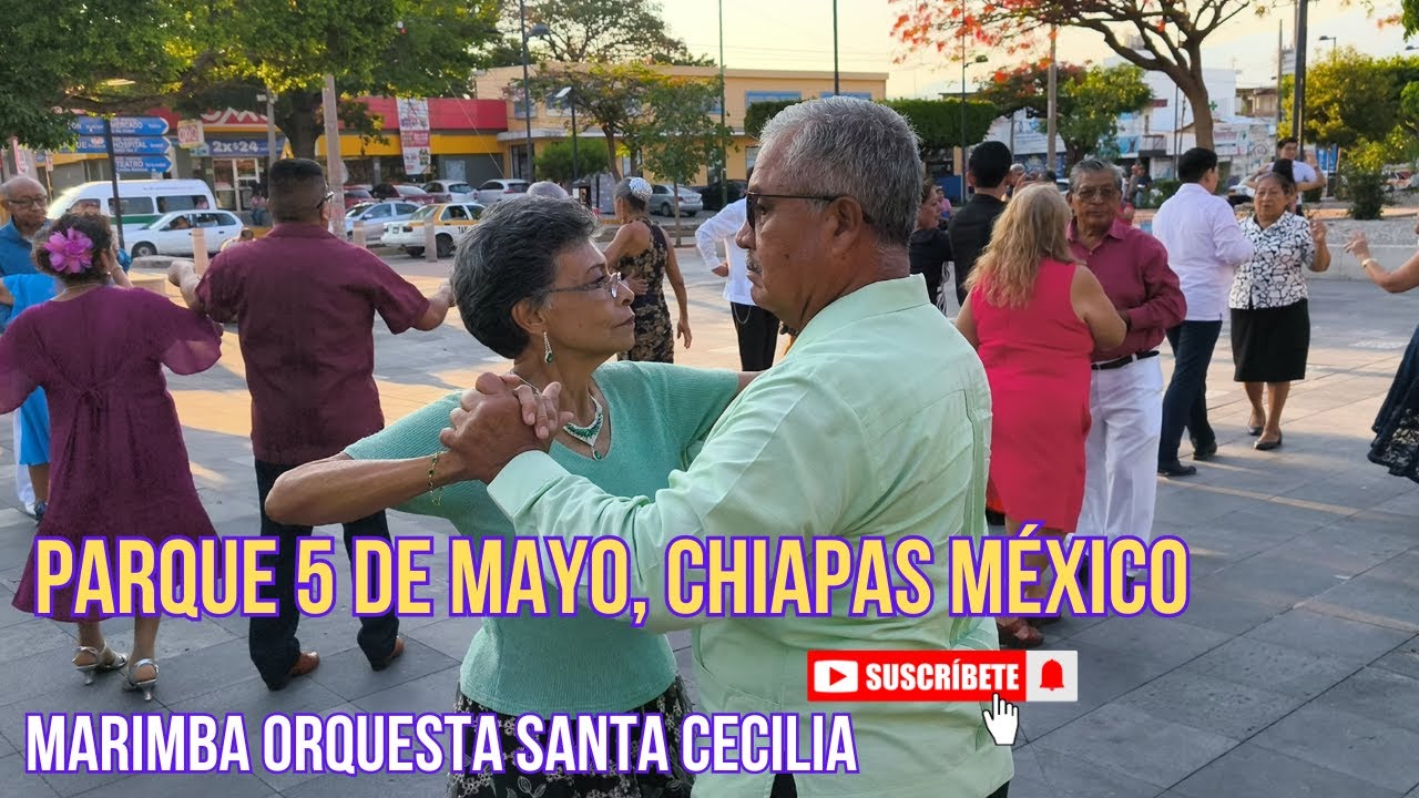 Danzón al son de la Marimba, Lunes 12/Mayo/2025, Parque 5 de Mayo Tuxtla Gutiérrez Chiapas México