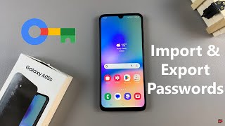 How To Import & Export Passwords On Samsung Galaxy A05s