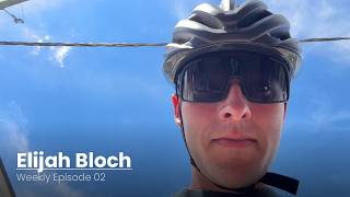 Elijah Bloch | Weekly Episode 2