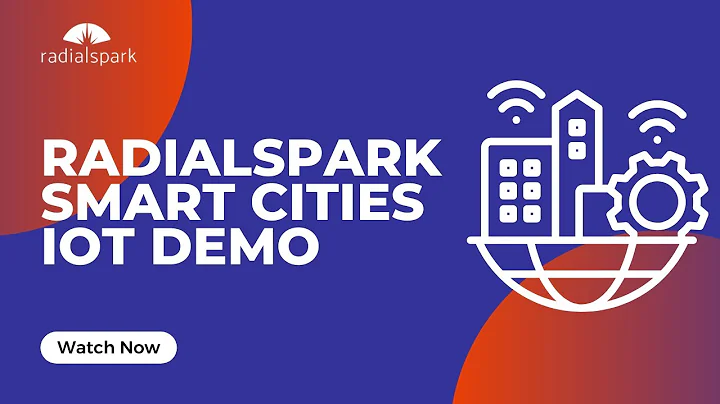 RadialSpark Webinar: Smart Cities IoT Technical Demo