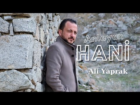 Ali Yaprak - Anlayan Hani