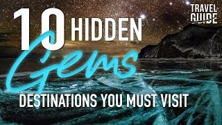 10 Hidden Gems: Unveiling Off-the-Beaten-Path Destinations! Travel Guide