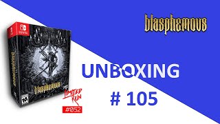 Unboxing / Déballage # 105 Blasphemous Collector’s Edition (Limited Run)