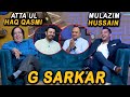 G Sarkar with Nauman Ijaz | Episode 37 | Atta Ul Haq Qasim & Mulazim Hussain | 06 Aug 2021