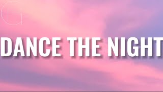 DUA LIPA - DANCE THE NIGHT (LYRICS) 