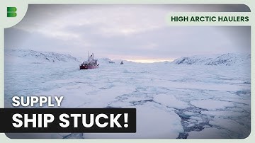 Laatste bevoorradingsschip vecht tegen winterijs - High Arctic Haulers - Documentaire