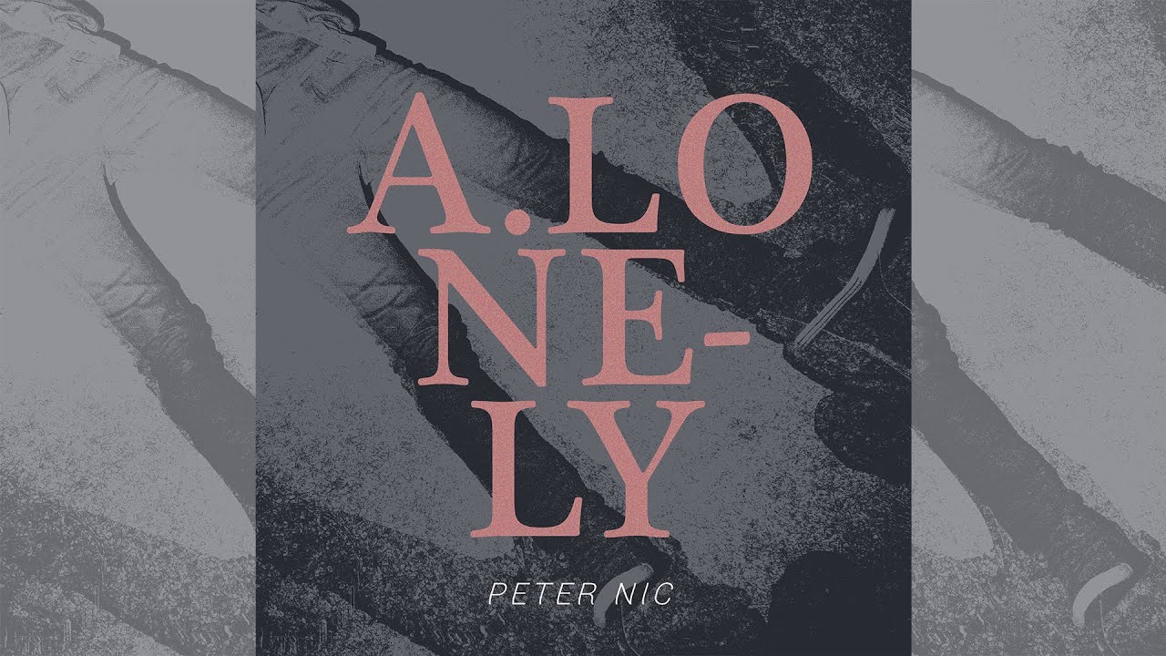 Peter Nic - Alonely [Full Album] 2017