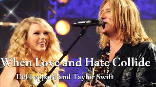 When Love and Hate Collide -Def Leppard ft Taylor Swift