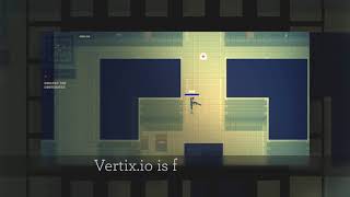 Vertix io Overview