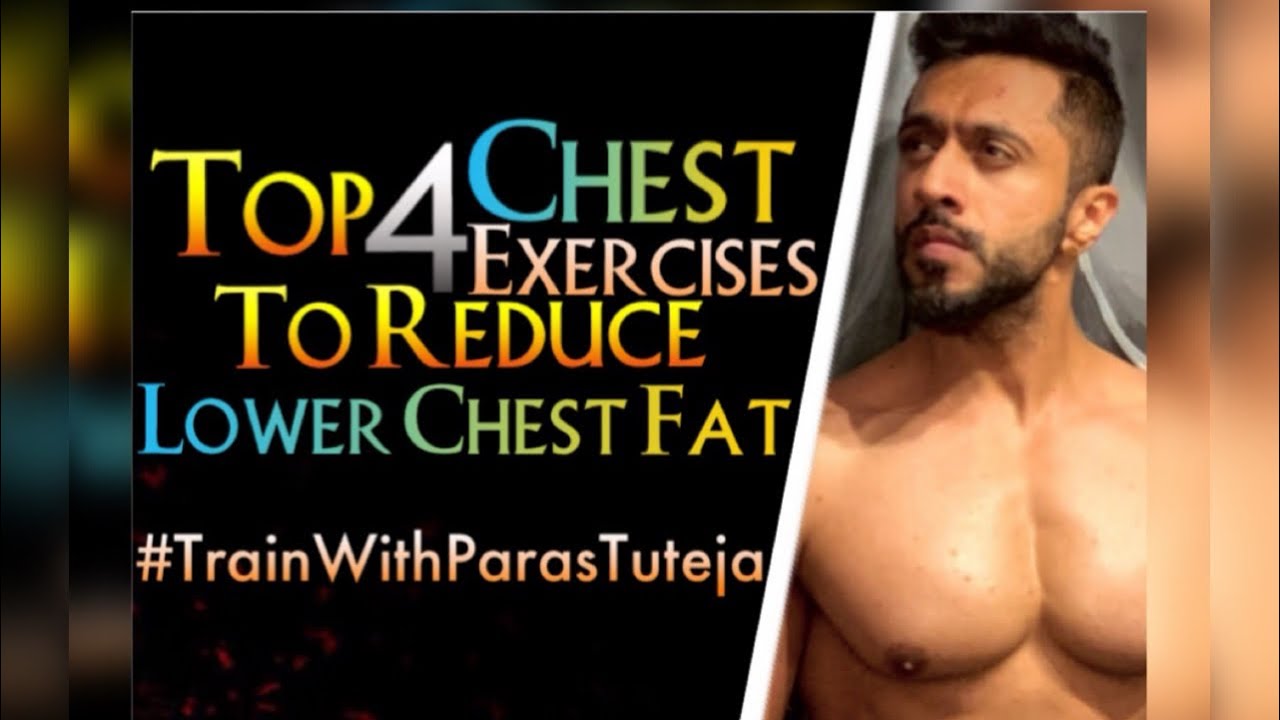 4 Amazing Exercises for Lower Chest Get rid of lower chest fat & get a