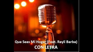 Video thumbnail of "Que Seas Mi Hogar /Jesús Adrián Romero -(Feat. Reyli Barba) CON LETRA"