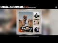 Leroyale & LebtoniQ - Falling (Official Audio) (feat. Sino Msolo & Sfundo)