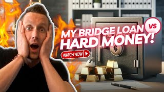 My Bridge Loan vs Hard Money! by Dave Your Mortgage Guy 99 views 1 month ago 3 minutes, 28 seconds