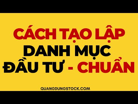 Video: Làm Thế Nào để Tạo Một Danh Mục đầu Tư