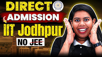 ❌No JEE😱IIT Jodhpur Direct Admission in AI & Data Analytics #BTech #IIT #BTechAdmission #JEE #AI #DS