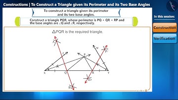 Construct a triangle, given its perimeter and its two base angles. | Part 1/2 | English | Class 9
