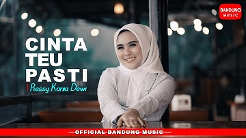 CINTA TEU PASTI - Ressy Kania Dewi [Official Bandung Music]
