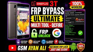 OnePlus 3T Frp Bypass Ultimate Multi Tool - QcFire Gsm Ayan Ali