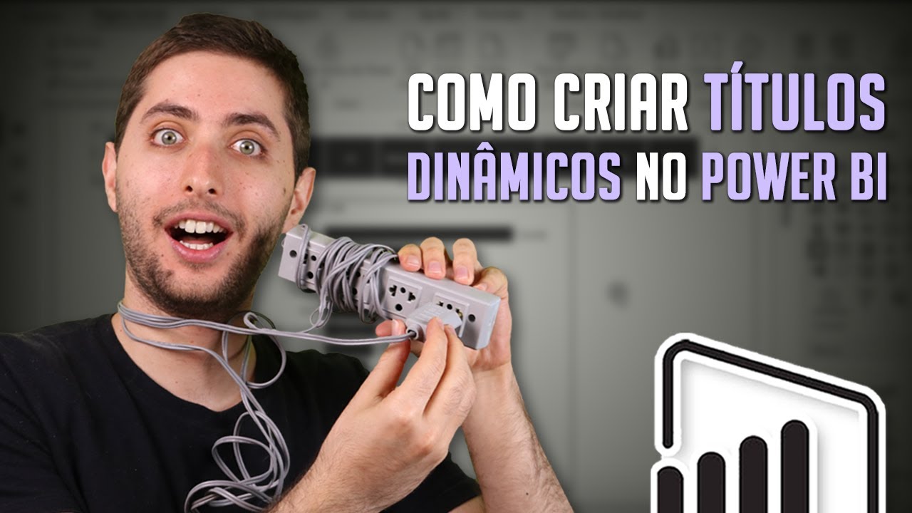 Título Dinâmico no Power BI