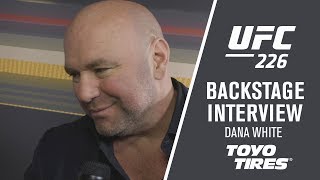 UFC 226: Dana White Event Recap