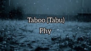 Phy_Taboo(Tabu) lyrics
