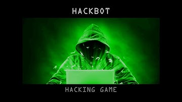 HackBot Hacking Game